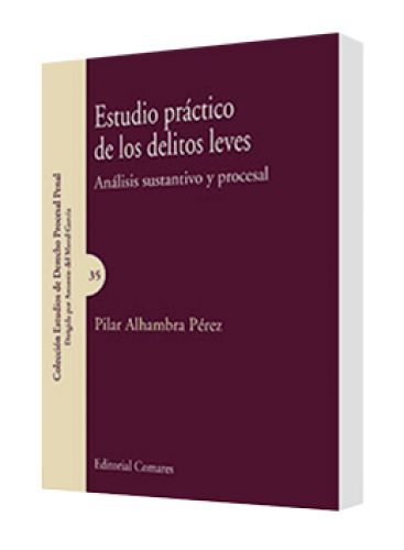 ESTUDIO PRÁCTICO DE LOS DELITOS LEVES (..